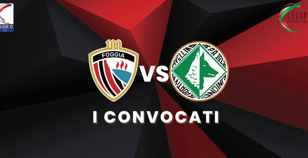 Foggia-Avellino convocati