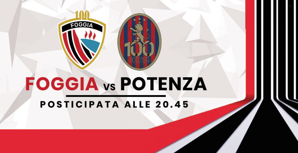Foggia-Potenza: si gioca alle 20.45