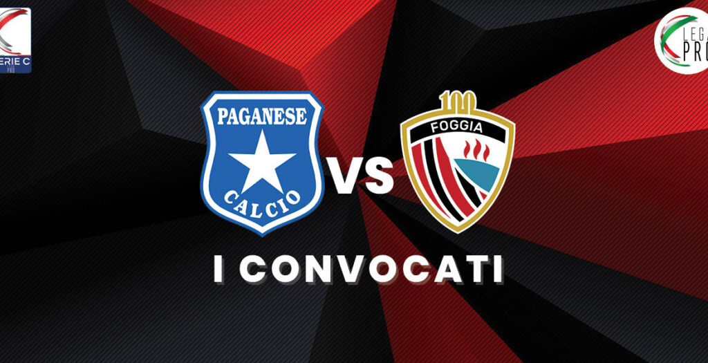Convocati Paganese-Foggia